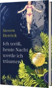 Cover-Bild zum Titel 'Ich weiß, heute Nacht werde ich träumen' von 'Steven Herrick'