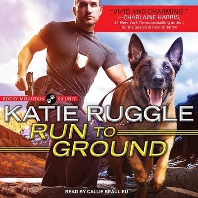 Run to Ground Lib/E - Katie Ruggle