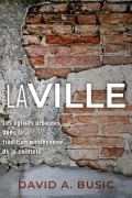 Cover-Bild zum Titel 'La ville' von 'David A. Busic'
