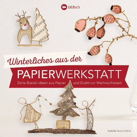 Winterliches aus der Papierwerkstatt - Isabelle Guiot-Hullot