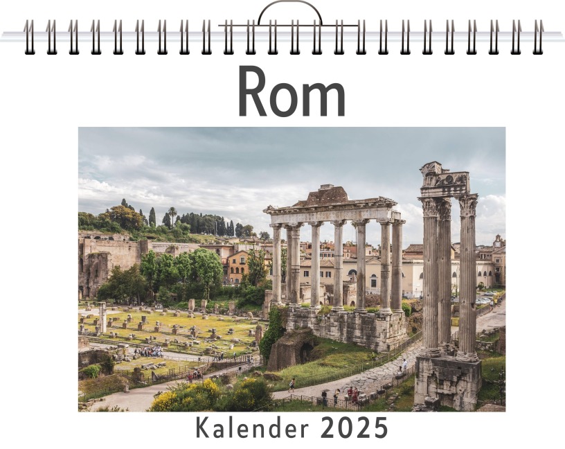 Rom - (Wandkalender 2025, Kalender DIN A4 quer, Monatskalender im Querformat mit Kalendarium, das perfekte Geschenk) - Emilia Horn
