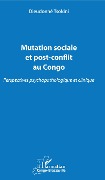 Cover-Bild zum Titel 'Mutation sociale et post-conflit au Congo' von 'Tsokini'
