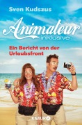 Cover-Bild zum Titel 'Animateur inklusive' von 'Sven Kudszus'