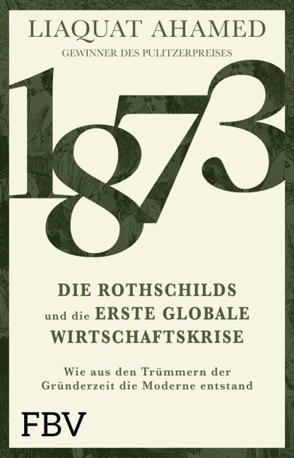 1873 - Die Rothschilds und die erste globale Wirtschaftskrise - Liaquat Ahamed