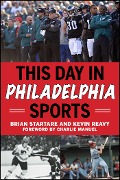 Cover-Bild zum Titel 'This Day in Philadelphia Sports' von 'Brian Startare, Kevin Reavy'