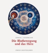 Cover-Bild zum Titel 'Die Blutbewegung und das Herz' von 'Armin J. Husemann'