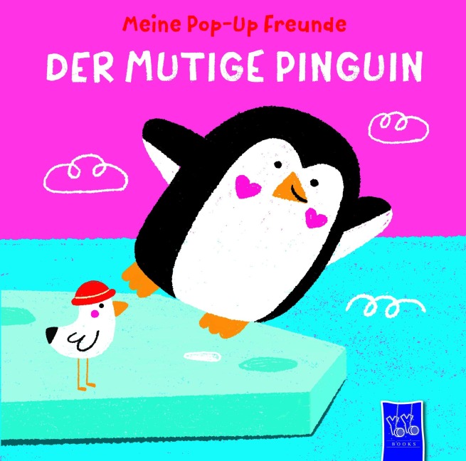 Meine Pop-Up-Freunde: Der mutige Pinguin - 