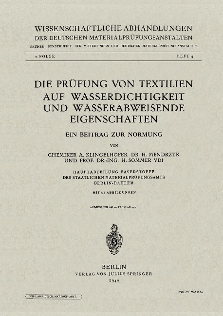 Die Prüfung von Textilien auf Wasserdichtigkeit und wasserabweisende Eigenschaften - A. Klingelhöfer, H. Mendrzyk, H. Sommer