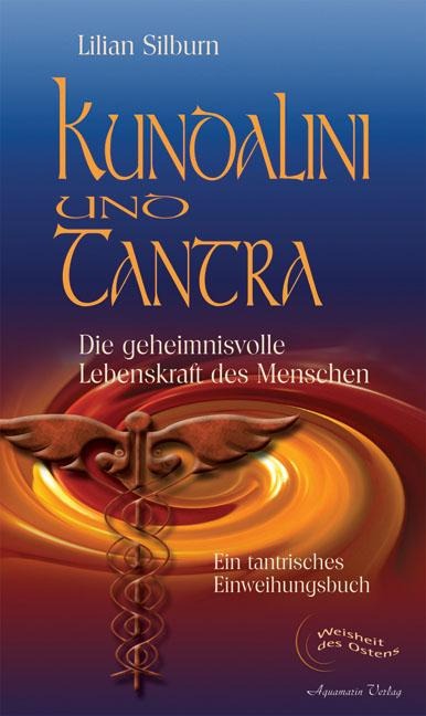 Kundalini und Tantra - Lilian Silburn