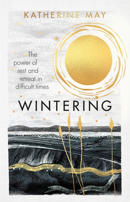 Wintering - Katherine May