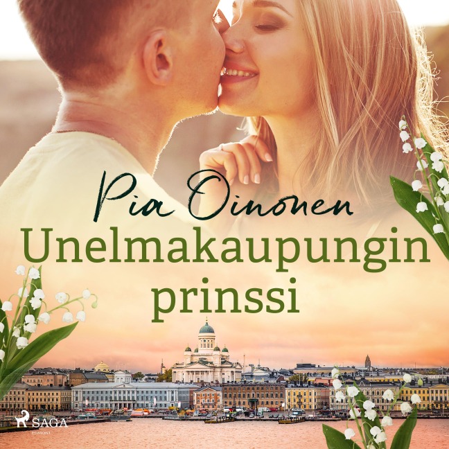 Unelmakaupungin prinssi - Pia Oinonen