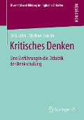 Kritisches Denken - Michael Cursio, Dirk Jahn