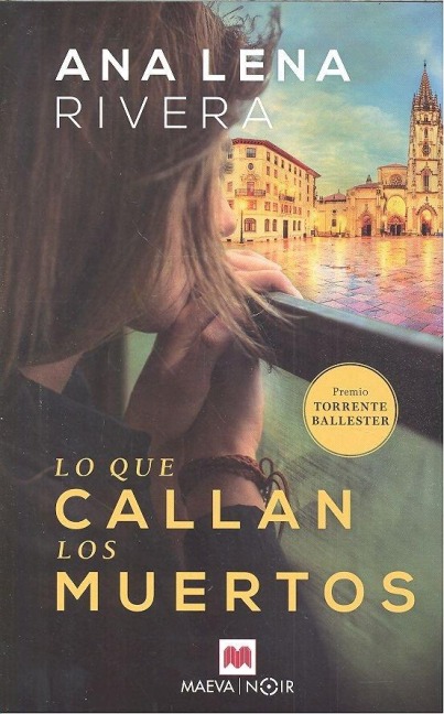 Lo Que Callan Los Muertos - Ana Lena Rivera