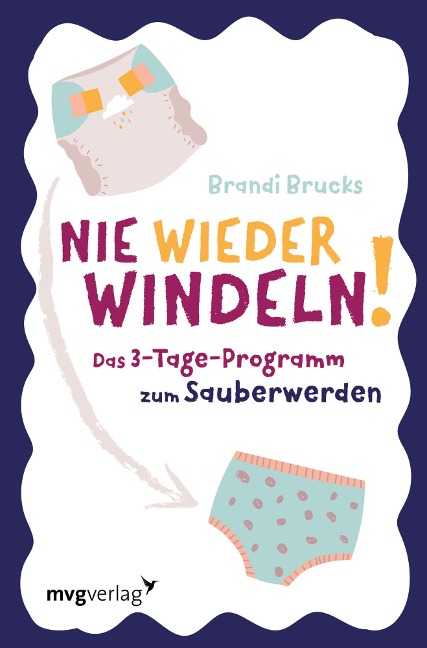 Nie wieder Windeln! - Brandi Brucks