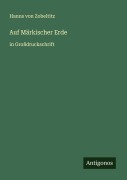 Cover-Bild zum Titel 'Auf Märkischer Erde' von 'Hanns Von Zobeltitz'