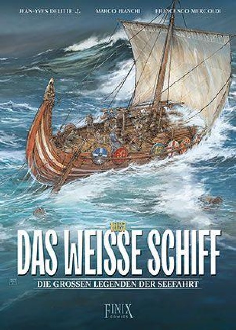 Die großen Legenden der Seefahrt - Jean-Yves Delitte, Marco Bianchini, Francesco Mercoldi