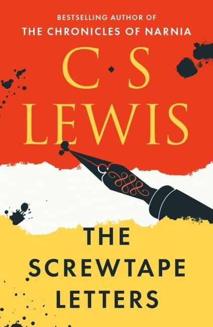 The Screwtape Letters - C. S. Lewis