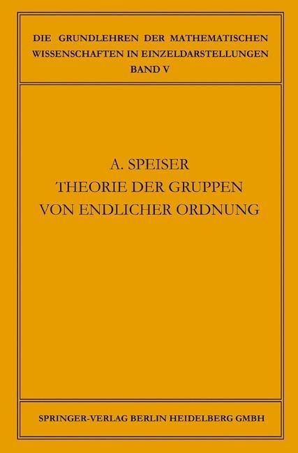 Die Theorie der Gruppen von Endlicher Ordnung - Andreas Speiser