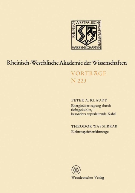 Energieübertragung durch tiefstgekühlte, besonders supraleitende Kabel. Elektrospeicherfahrzeuge - Peter Klaudy