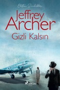 Cover-Bild zum Titel 'Gizli Kals¿n (Clifton Günlükleri: Bölüm 3)' von 'Jeffrey Archer'