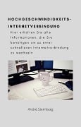 Cover-Bild zum Titel 'Hochgeschwindigkeits-Internetverbindung' von 'Andre Sternberg'