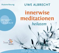 Cover-Bild zum Titel 'Innerwise Meditationen' von 'Uwe Albrecht'