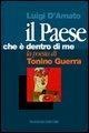 Cover-Bild zum Titel 'Il paese che è dentro di me. La poesia di Tonino Guerra' von 'Luigi D'Amato'