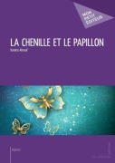 Cover-Bild zum Titel 'La Chenille et le papillon' von 'Karima Akrouf'