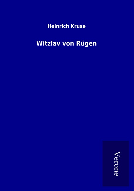 Witzlav von Rügen - Heinrich Kruse
