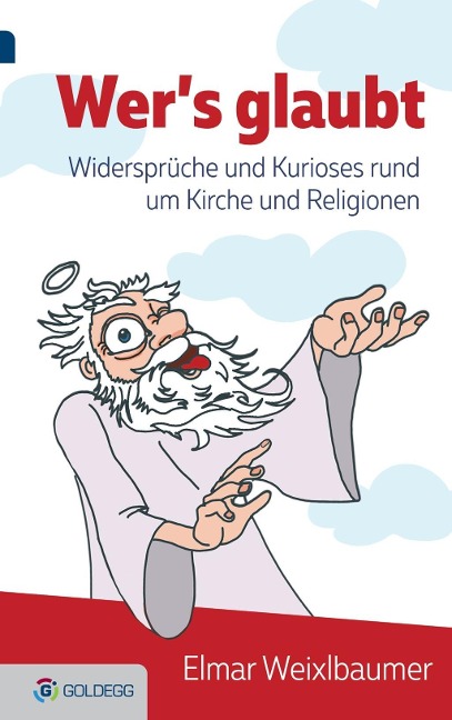 Wer's glaubt ... - Elmar Weixlbaumer