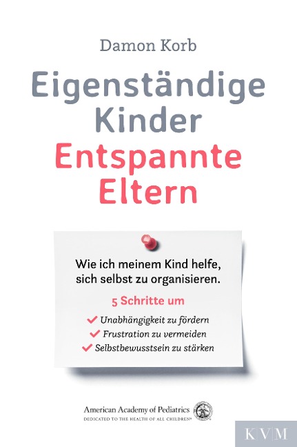 Eigenständige Kinder - Entspannte Eltern - Damon Korb