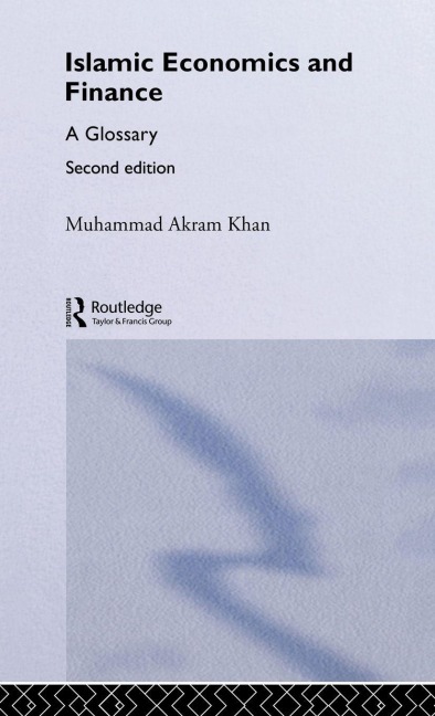Islamic Economics and Finance - Muhammad Akram Khan, Tony Watson