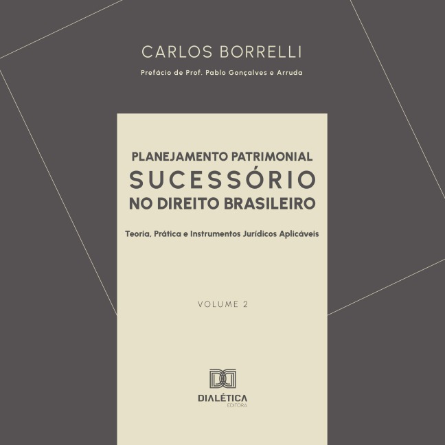 Planejamento Patrimonial Sucessório no Direito Brasileiro - Carlos Borrelli