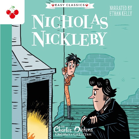 Nicholas Nickleby - The Charles Dickens Children's Collection (Easy Classics) - Charles Dickens