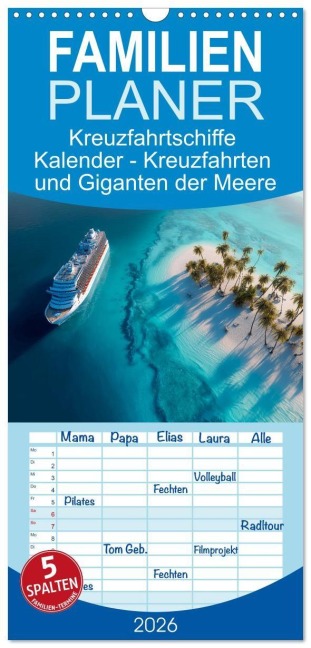 Familienplaner 2026 - Kreuzfahrtschiffe Kalender - Kreuzfahrten und Giganten der Meere mit 5 Spalten (Wandkalender, 21 x 45 cm) CALVENDO - Mb Fotografie