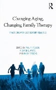Cover-Bild zum Titel 'Changing Aging, Changing Family Therapy' von ''