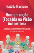 Humanização (Foca)da na Visão Autoritária - Natália Machado