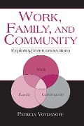 Cover-Bild zum Titel 'Work, Family, and Community' von 'Patricia Voydanoff'