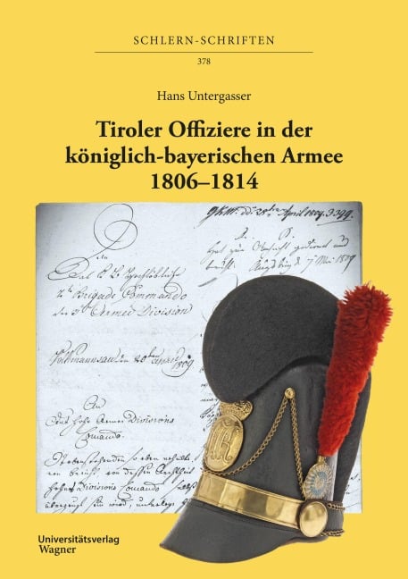 Tiroler Offiziere in der königlich-bayerischen Armee. 1806-1814 - Hans Untergasser