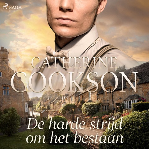 De harde strijd om het bestaan - Catherine Cookson