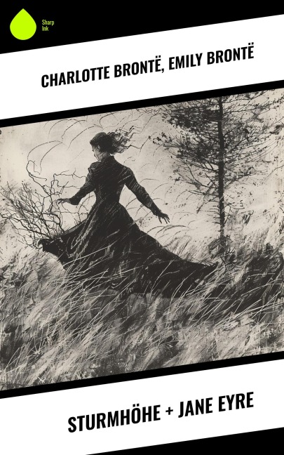 Sturmhöhe + Jane Eyre - Charlotte Brontë, Emily Brontë