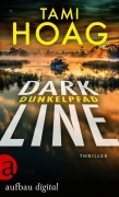 Cover-Bild zum Titel 'Dark Line - Dunkelpfad' von 'Tami Hoag'