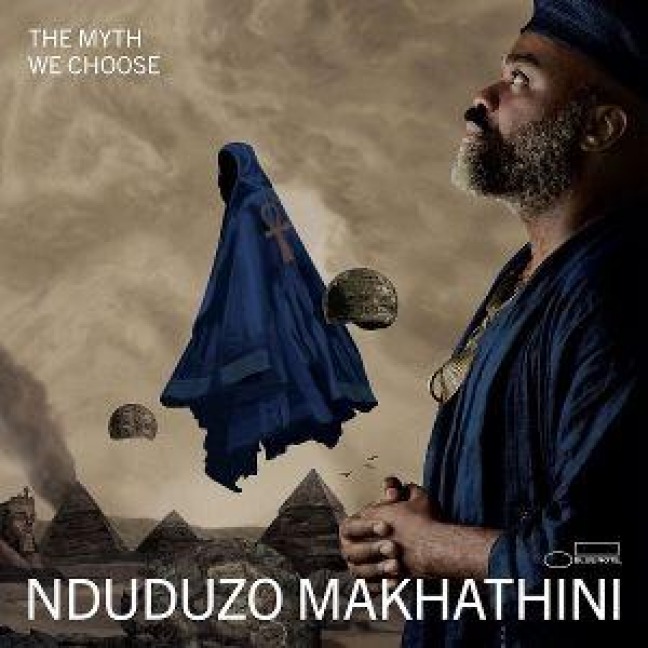 The Myth We Choose - Nduduzo Makhathini