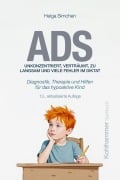 Cover-Bild zum Titel 'ADS. Unkonzentriert, verträumt, zu langsam und viele Fehler im Diktat' von 'Helga Simchen'
