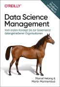 Cover-Bild zum Titel 'Data Science Management' von 'Marcel Hebing, Martin Manhembué'