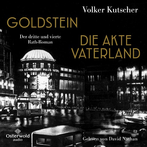 Goldstein / Die Akte Vaterland (Die Gereon-Rath-Romane ) - Volker Kutscher