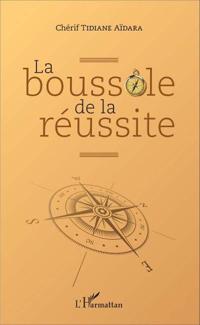 La boussole de la réussite - Chérif Tidiane Aïdara
