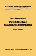 Cover-Bild zum Titel 'Praktischer Rahmen-Empfang' von 'Max Baumgart'