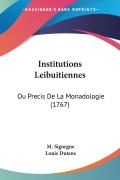 Cover-Bild zum Titel 'Institutions Leibuitiennes' von 'M. Sigorgne, Louis Dutens'