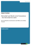 Cover-Bild zum Titel 'Herrschaft und Macht in der Vormoderne - Die Herrschaft des Adels' von 'Hubert Feichter'